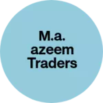 Business logo of M.A.Azeem Traders