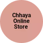 Business logo of Chhaya online store
