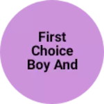 Business logo of First choice boy and girls