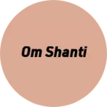 Business logo of Om shanti