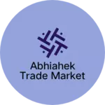 Business logo of Abhiahek trade market