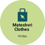 Business logo of Mateshvri clothes