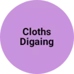 Business logo of Cloths digaing