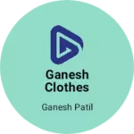 Business logo of Ganesh clothes stroe