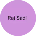 Business logo of Raj sadi