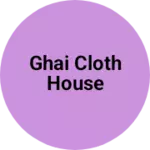 Business logo of ghai cloth house