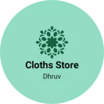 Business logo of Cloths store