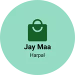 Business logo of Jay maa