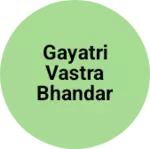 Business logo of Gayatri vastra bhandar