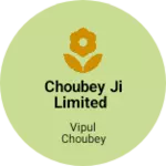 Business logo of Choubey ji limited