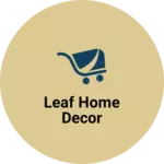 Business logo of leaf home decor