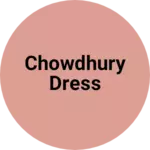 Business logo of Chowdhury dress