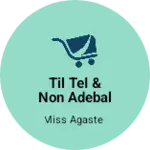 Business logo of Til tel & non adebal tup