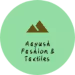 Business logo of Aayush fashion & taxtiles