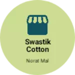 Business logo of Swastik cotton mills