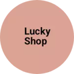 Business logo of LUCKY SHOP