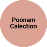 Business logo of Poonam calection
