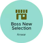 Business logo of BOSS NEW SELECTION POINT