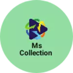 Business logo of MS collection