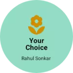 Business logo of Your choice cloth center