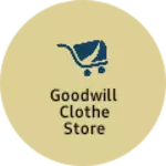 Business logo of Goodwill clothe store