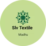 Business logo of Slv textile