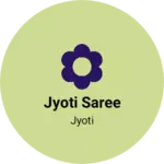 Business logo of Jyoti saree