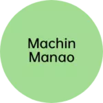 Business logo of Machin manao