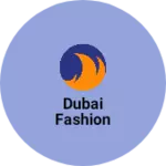 Business logo of Dubai fashion