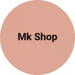 Business logo of Mk shop