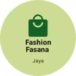 Business logo of FASHION FASANA