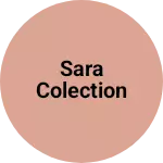 Business logo of Sara colection