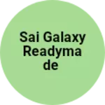 Business logo of Sai Galaxy Readymade