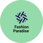 Business logo of Fashion paradise