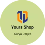 Business logo of Yours shop