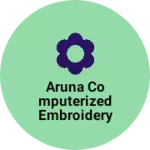 Business logo of Aruna computerized embroidery