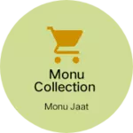 Business logo of Monu collection
