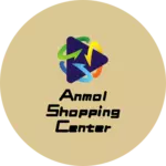 Business logo of Anmol shopping center