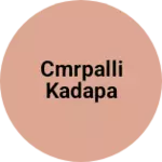 Business logo of Cmrpalli kadapa
