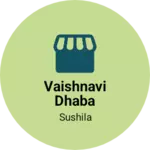 Business logo of Vaishnavi dhaba