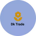 Business logo of Dk Trade