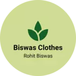 Business logo of Biswas clothes