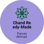 Business logo of Chand Ready-made shop