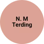 Business logo of N. M terding
