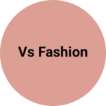 Business logo of VS fashion