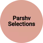 Business logo of Parshv selections