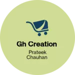 Business logo of GH CREATION