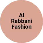 Business logo of Al Rabbani fashion