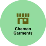 Business logo of Chaman garments