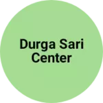 Business logo of Durga sari center